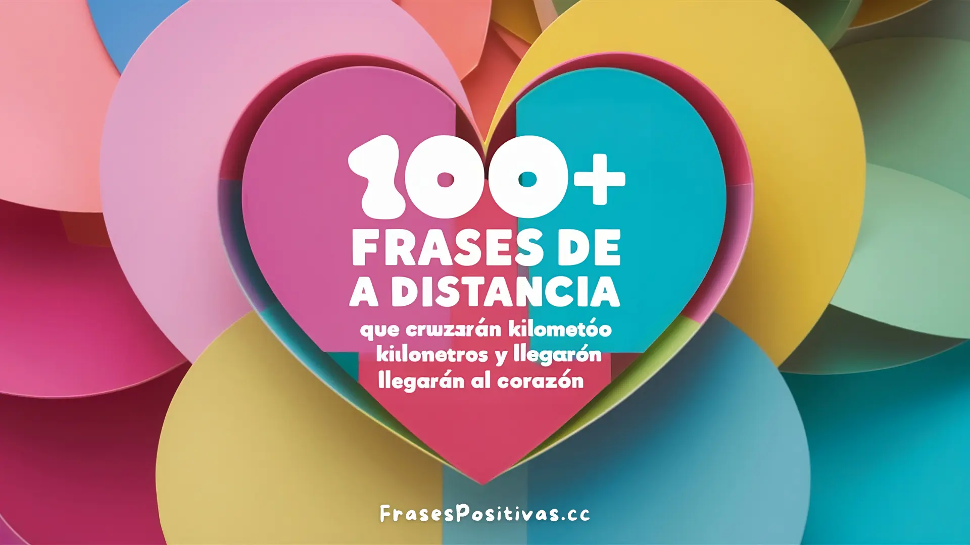 100+ Frases de Amor a Distancia: Románticas y Motivadoras (+ Imágenes)