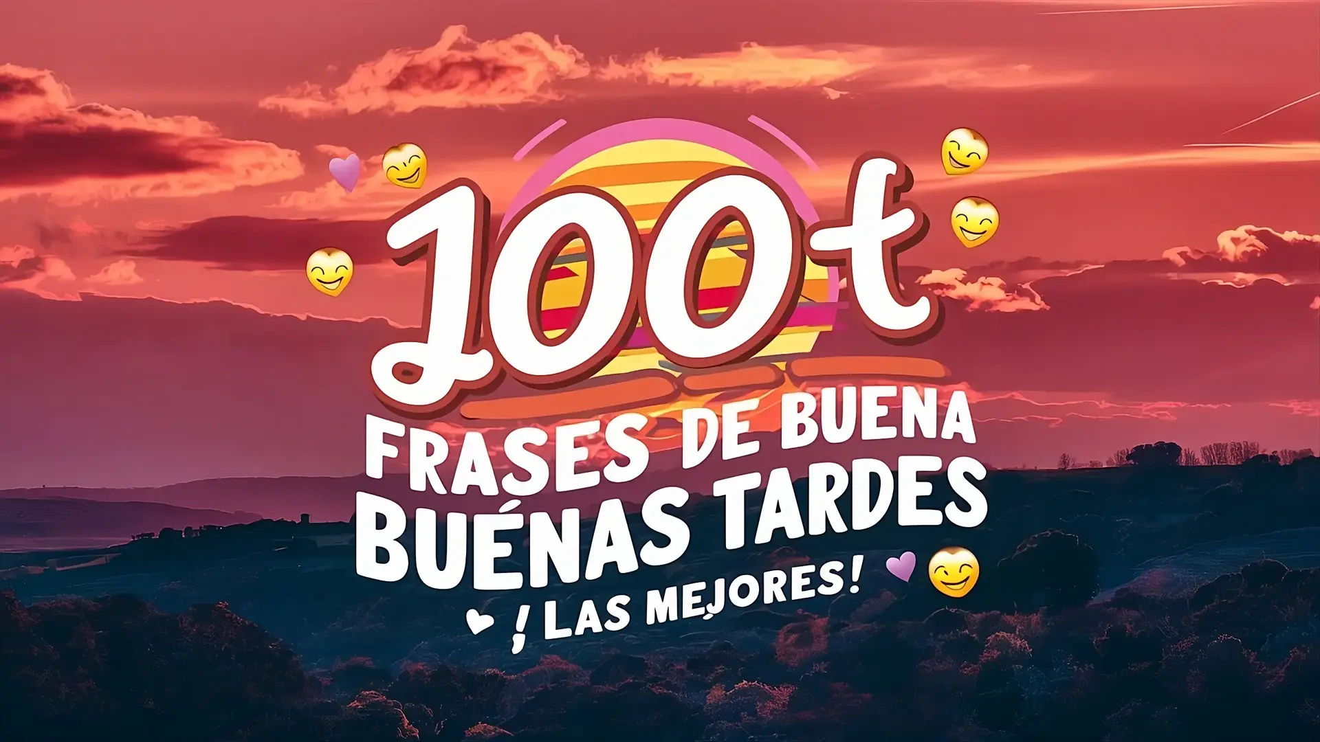 100+ Frases de Buenas Tardes para Enamorar, Alegrar y Sonreír: ¡Las Mejores!