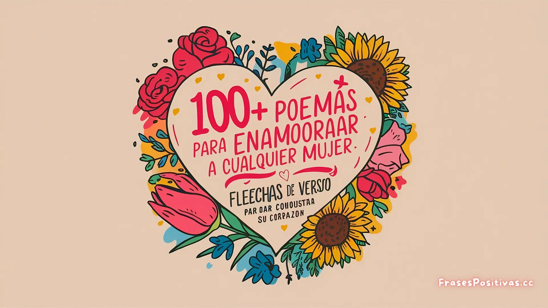 100+ Poemas para Enamorar a Cualquier Mujer: Flechas de Verso para Conquistar su Corazón