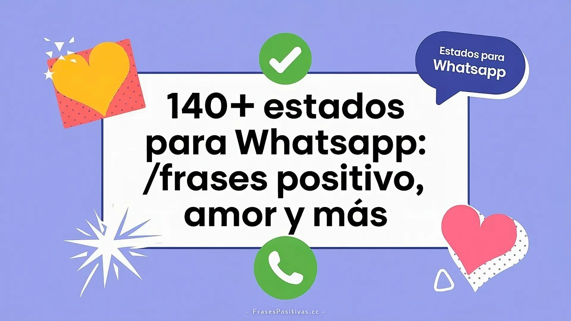 140+ Estados para WhatsApp: Fotos / Frases Positivo, Amor y más